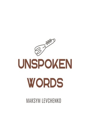 cover image of Unspoken Words